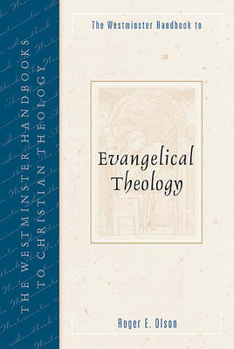 Paperback The Westminster Handbook to Evangelical Theology Book