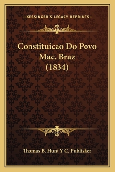 Paperback Constituicao Do Povo Mac. Braz (1834) [Spanish] Book