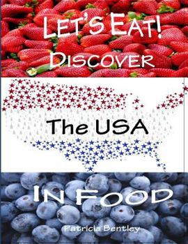 Paperback Let's Eat! Discover the USA in Food Book