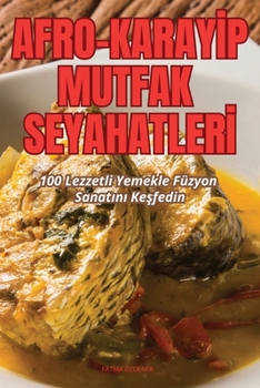 Paperback Afro-Karayİp Mutfak Seyahatlerİ [Turkish] Book