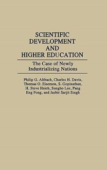 Hardcover Scientific Development and Higher Education: The Case of Newly Industrializing Nations Book