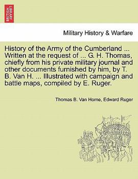 Paperback History of the Army of the Cumberland ... Written at the request of ... G. H. Thomas, chiefly from his private military journal and other documents fu Book