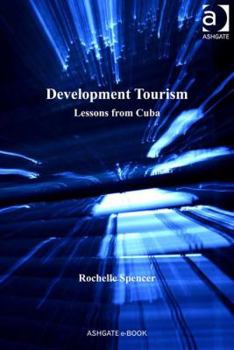 Hardcover Development Tourism: Lessons from Cuba Book