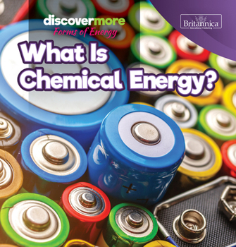 What Is Chemical Energy?