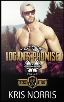 Paperback Logan's Promise: Brotherhood Protectors World Book