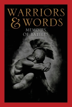 Paperback Warriors & Words: Memoirs of Battles Book