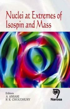 Hardcover Nuclei at Extremes of Isospin and Mass Book