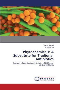 Paperback Phytochemicals: A Substitute for Tradional Antibiotics Book