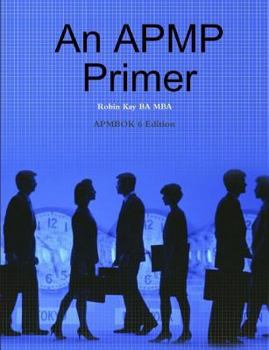 Paperback An Apmp Primer Apmbok 6 Edition Book