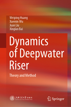 Hardcover Dynamics of Deepwater Riser: Theory and Method Book