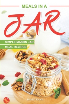 Paperback Meals in a Jar: Simple Mason Jar Meal Recipes Book