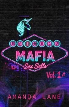 Unicorn Mafia Sex Sells Vol. 1