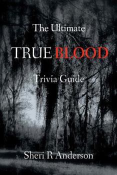 Paperback The Ultimate TRUE BLOOD Trivia Guide Book