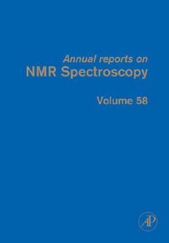 Hardcover Annual Reports on NMR Spectroscopy: Volume 58 Book
