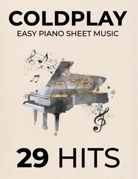Paperback Coldplay Easy Piano Sheet Music: 29 Hits Book