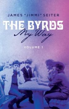 Paperback The Byrds My Way Vol 1 Book