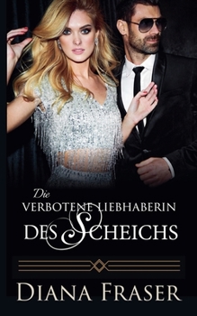 Paperback Die verbotene Liebhaberin des Scheichs [German] Book