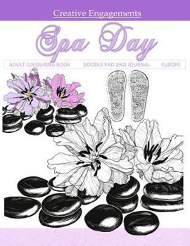 Spa Day Adult Colouring Book Doodle Pad and Journal: Adult Colouring Book; Day Planners in al; Adult Coloring Books Disney in al; Adult Coloring Book Markers in al; Adult Coloring Book Sets in al; Adu