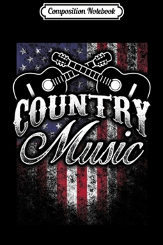 Composition Notebook: Country Music Guitar & American Flag Design Western Gift Journal/Notebook Blank Lined Ruled 6x9 100 Pages