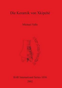 Paperback Die Keramik von Xkipché [German] Book