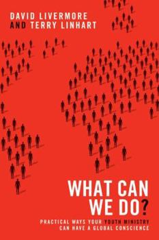 Paperback What Can We Do?: Practical Ways Your Youth Ministry Can Have a Global Conscience Book