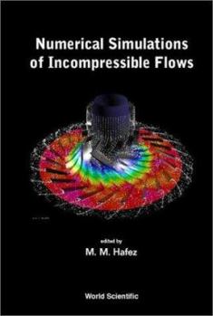 Hardcover Numerical Simulations of Incompressible Flows Book