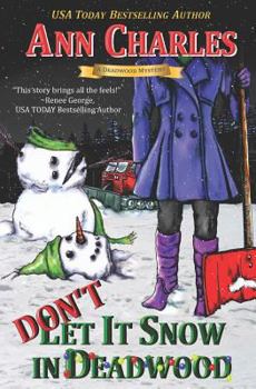 Paperback Don't Let it Snow in Deadwood Book