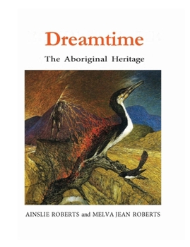 Paperback Dreamtime: The Aboriginal Heritage Book