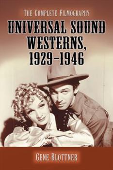 Paperback Universal Sound Westerns, 1929-1946: The Complete Filmography Book