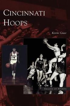 Cincinnati Hoops, Ohio - Book  of the Images of Sports