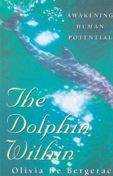 Paperback The Dolphin Within: Awakening Human Potential Book