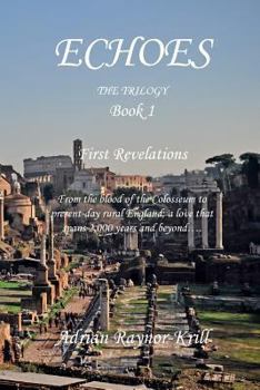 Paperback Echoes: Book One - First Revelations Book