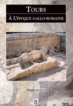 Paperback Tours à l'époque gallo-romaine [French] Book