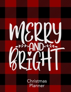 Paperback Merry and Bright: Christmas Holiday Planner and Journal Organizer Book