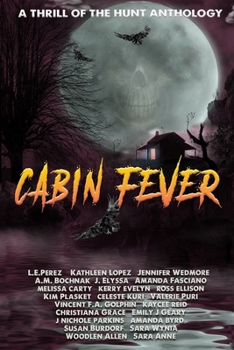 Paperback Thrill of the Hunt: Cabin Fever Book