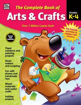 Paperback The Complete Book of Arts & Crafts, Grades K - 4 Book