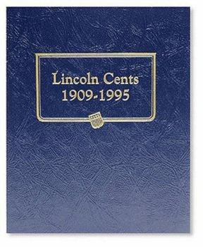 Misc. Whitman Classic(r) Coin Album - Lincoln Cents Volume #1: 1909-1995 (P, D, & S Mints) Book