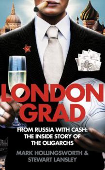 Paperback Londongrad: From Russia with Cash;the Inside Story of the Oligarchs Book