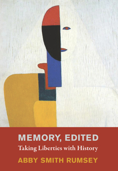 Hardcover Memory, Edited: Taking Liberties with History Book