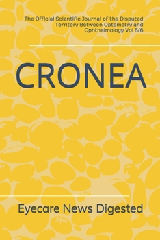 Paperback Cronea: Over 100 Hilarious News Articles About The Optometry & Eyecare Industry Book