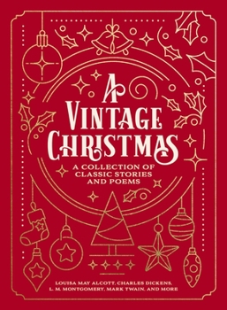 A Vintage Christmas: A Collection of Classic Stories and Poems