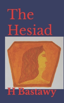 Paperback The Hesiad I: A Brief Diary of a Heretical God Book