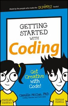 Paperback Getting Started with Coding: Get Creative with Code! Book