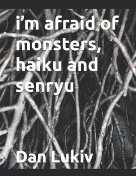 Paperback i'm afraid of monsters, haiku and senryu Book