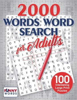 Paperback 2000 Words Word Search for Adults: 100 Interesting Large Print Puzzles Book