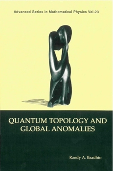 Hardcover Quantum Topology and Global Anomalies Book