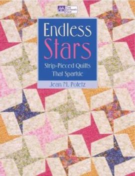 Paperback Endless Stars: Strip Pieced Quilts That Sparkle Book