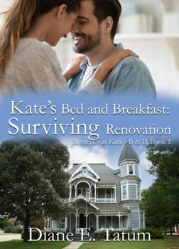 Surviving Renovation - Book  of the Mysteries at Kate's Bed & Breakfast