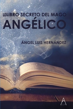 Paperback El libro secreto del mago angélico [Spanish] Book