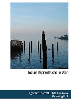 Indian Depredations in Utah